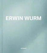 Erwin Wurm