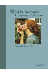The Pre-Raphaelite Language of Flowers