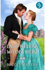Lady Helens wildes Herz