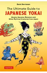 The Ultimate Guide to Japanese Yokai