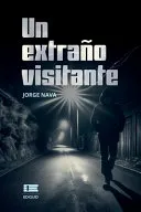 Un extrano visitante
