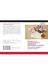 Instagram y la construccion de la identidad en adolescentes argentinas