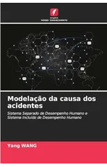 Modelacao da causa dos acidentes