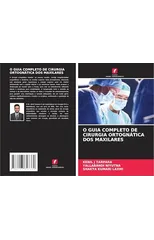 O Guia Completo de Cirurgia Ortognatica DOS Maxilares