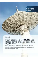 Fault Diagnosis of PMSMs and Radar Servo Systems based on Digital Twin