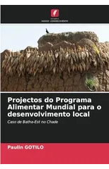 Projectos do Programa Alimentar Mundial para o desenvolvimento local