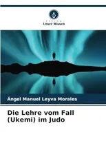 Die Lehre vom Fall (Ukemi) im Judo