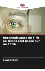 Reconnaissance de l'iris en temps reel basee sur un FPGA