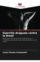 Guerrilla Araguaia contre le Bresil