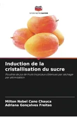 Induction de la cristallisation du sucre