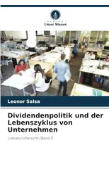 Dividendenpolitik und der Lebenszyklus von Unternehmen