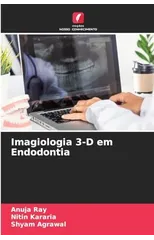 Imagiologia 3-D em Endodontia