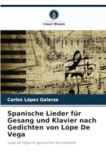 Spanische Lieder fur Gesang und Klavier nach Gedichten von Lope De Vega