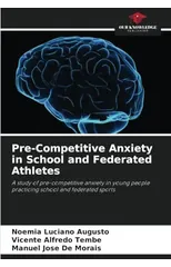 Pre-Competitive Anxiety in School and Federated Athletes