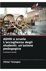 ADHD a scuola L'accoglienza degli studenti