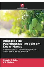 Aplicacao de Paclobutrazol no solo em Kesar Mango