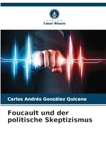 Foucault und der politische Skeptizismus