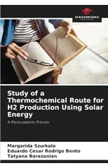 Study of a Thermochemical Route for H2 Production Using Solar Energy