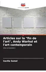 Articles sur la "fin de l'art", Andy Warhol et l'art contemporain