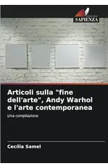 Articoli sulla "fine dell'arte", Andy Warhol e l'arte contemporanea