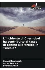 L'incidente di Chernobyl ha contribuito al tasso di cancro alla tiroide in Turchia?