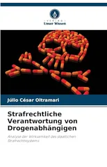 Strafrechtliche Verantwortung von Drogenabhangigen