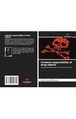 Criminal responsibility of drug addicts