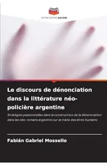 Le discours de denonciation dans la litterature neo-policiere argentine