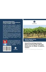 Satellitenbildgestutzte Uberwachung der Mango-Kulturen in Uttar Pradesh, Indien