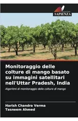 Monitoraggio delle colture di mango basato su immagini satellitari nell'Uttar Pradesh, India