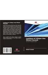 Lumieres et critique chez Michel Foucault