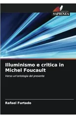 Illuminismo e critica in Michel Foucault