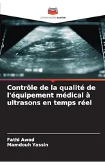 Controle de la qualite de l'equipement medical a ultrasons en temps reel