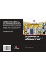 Vue d'ensemble de l'ingenierie electrique et electronique de base