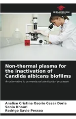 Non-thermal plasma for the inactivation of Candida albicans biofilms