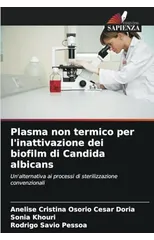 Plasma non termico per l'inattivazione dei biofilm di Candida albicans