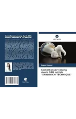 Sockelkonservierung durch GBR mittels "SANDWICH TECHNIQUE"