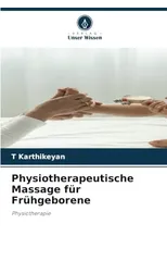 Physiotherapeutische Massage fur Fruhgeborene