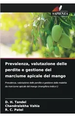 Prevalenza, valutazione delle perdite e gestione del marciume apicale del mango