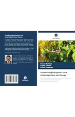 Veredelungszeitpunkt und Unterlagshohe bei Mango