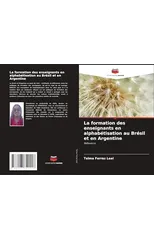 La formation des enseignants en alphabetisation au Bresil et en Argentine