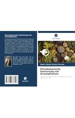 Ethnobotanische Gewinnung von Arzneipflanzen