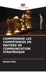 Comprendre Les Competences En Matiere de Communication Strategique