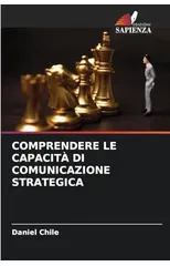 Comprendere Le Capacita Di Comunicazione Strategica