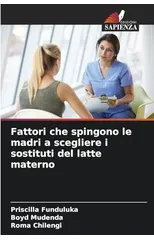 Fattori che spingono le madri a scegliere i sostituti del latte materno