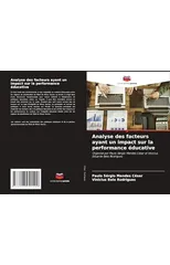 Analyse des facteurs ayant un impact sur la performance educative