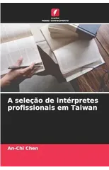 A selecao de interpretes profissionais em Taiwan