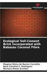 Ecological Soil-Cement Brick Incorporated with Babassu Coconut Fibre