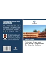 Teilweiser Ersatz von Sand durch Sagemehl bei der Betonherstellung