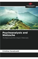 Psychoanalysis and Nietzsche